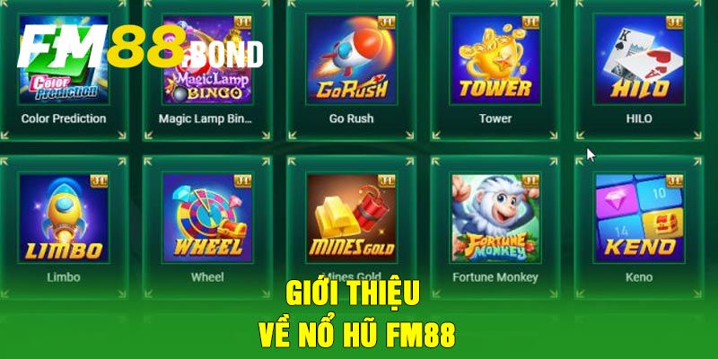 Giới thiệu về nổ hũ Fm88