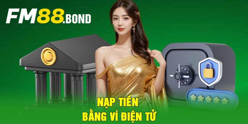 Nạp tiền bằng ví điện tử