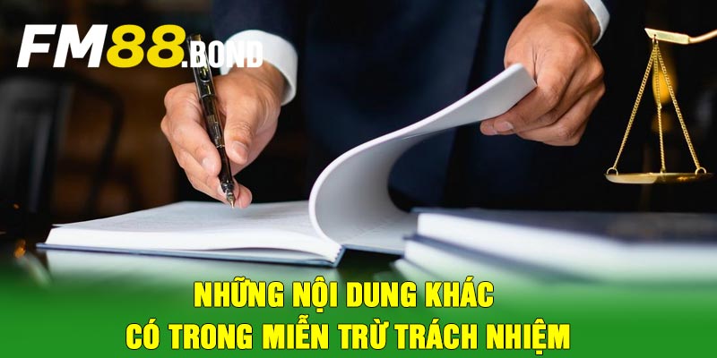 Những nội dung khác có trong miễn trừ trách nhiệm